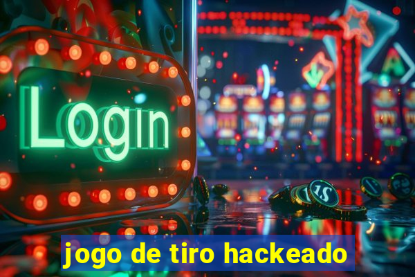 jogo de tiro hackeado